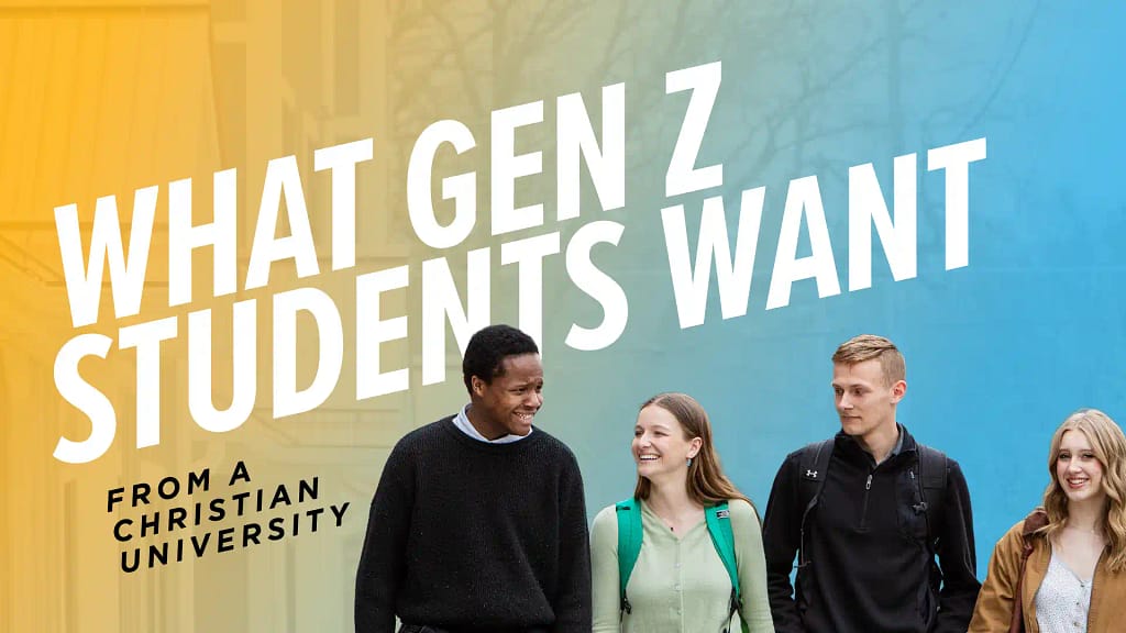 What-Gen-Z-Students-Want-From-a-Christian-University