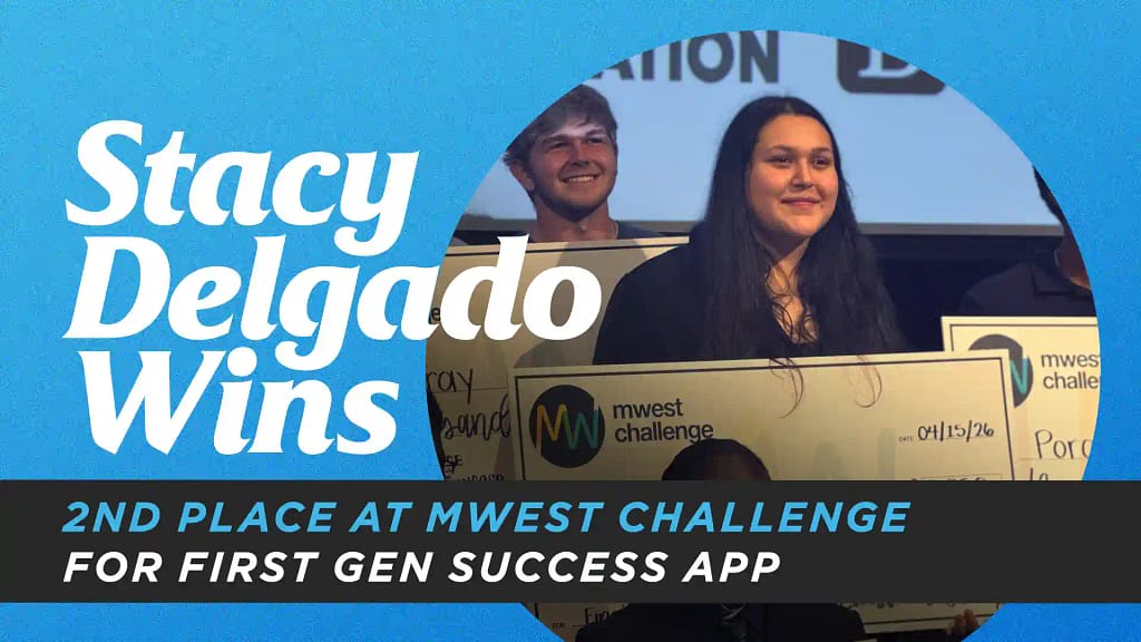 Stacy-Delgado-Wins-2nd-Place-at-MWEST-Challenge-for-First-Gen-Success-App