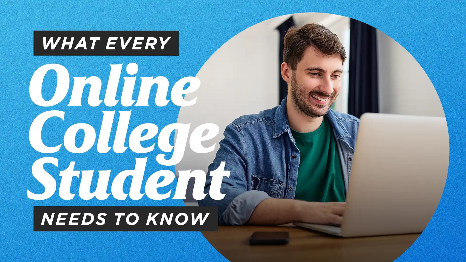 What-Every-Online-College-Student-Needs-to-Know What-Every-Online-College-Student-Needs-to-Know